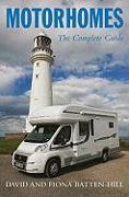 Motorhomes: the Complete Guide