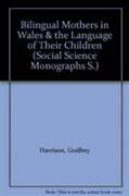 Bilingual Mothers in Wales & the Language of Their Children