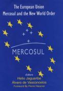 The European Union, Mercosul and the New World Order