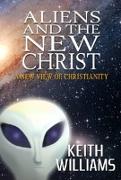 Aliens & the New Christ
