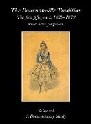 The Bournonville Tradition: the First Fifty Years, 1829-1879