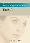 Thomas Procedures in Facial Plastic Surgery: Facelift