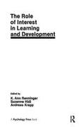 The Role of interest in Learning and Development