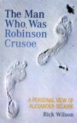 The Man Who Was Robinson Crusoe