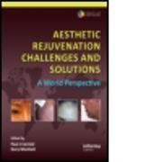 Aesthetic Rejuvenation Challenges and Solutions