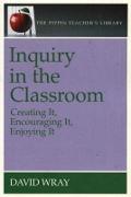 Inquiry in the Classroom