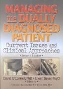 Managing the Dually Diagnosed Patient