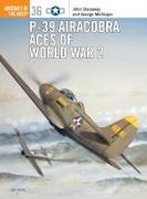 P-39 Airacobra Aces of World War 2