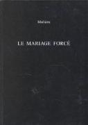 Le Mariage Force