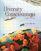 Diversity Consciousness:Opening Our Minds to People, Cultures, and Opportunities