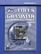 New: Focus on Grammar 3rd Edition Level 2 Split Workbook B