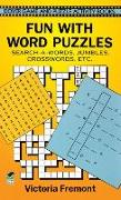 Fun with Word Puzzles: Search-A-Words, Jumbles, Crosswords, Etc