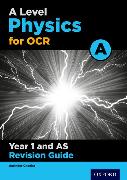 A Level Physics for OCR A Year 1 and AS Revision Guide