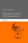 For and Against Psychoanalysis