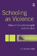 Schooling as Violence