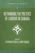 Rethinking the Politics of Labour in Canada