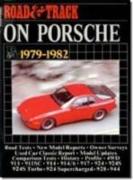 "Road & Track" on Porsche, 1979-82