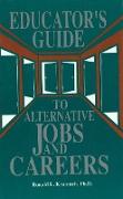 Educator's Guide to Alternative Jobs & Careers