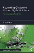 Regulating Corporate Human Rights Violations