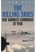 The Killing Skies: RAF Bomber Command at War