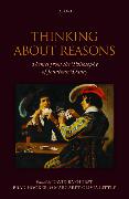 Thinking about Reasons: Themes from the Philosophy of Jonathan Dancy