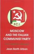 Moscow and the Italian Communist Party