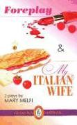 Foreplay & My Italian Wife