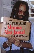 The Framing of Mumia Abu-Jamal