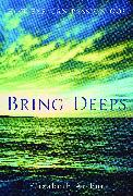 Bring Deeps