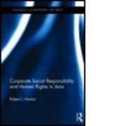 Corporate Social Responsibility and Human Rights in Asia