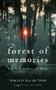 Forest of Memories: Tales from the Heart of Africa. Donald Macintosh