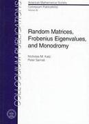 Random Matrices, Frobenius Eigenvalues, and Monodromy