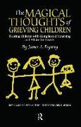 The Magical Thoughts of Grieving Children