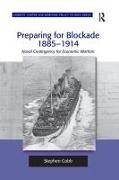 Preparing for Blockade 1885-1914