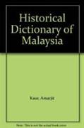 Historical Dictionary of Malaysia