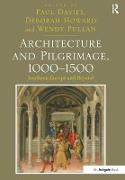 Architecture and Pilgrimage, 1000 1500