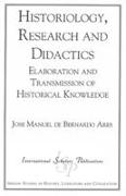 Historiology, Research and Didactics