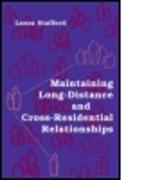 Maintaining Long-Distance and Cross-Residential Relationships