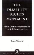 The Disability Rights Movement: From Deinstitutionalization to Self-Determination