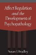 Affect Regulation and the Development of Psychopathology