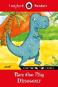 Ladybird Readers Level 1 - Rex the Big Dinosaur (ELT Graded Reader)