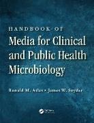 Handbook of Media for Clinical and Public Health Microbiology