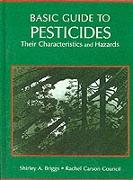 Basic Guide To Pesticides: Their Characteristics And Hazards