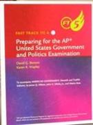 Fast Track to 5, AP* Edition for Wilson/DiIulio/Bose's American Government, AP* Edition, 12th