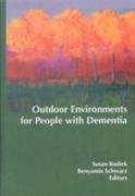 Outdoor Environments for People with Dementia