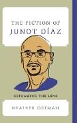 The Fiction of Junot Díaz