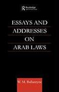 Essays and Addresses on Arab Laws