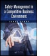 Safety Management in a Competitive Business Environment