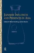 Japanese Influences and Presences in Asia