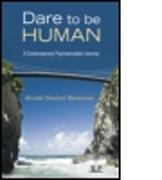 Dare to be Human